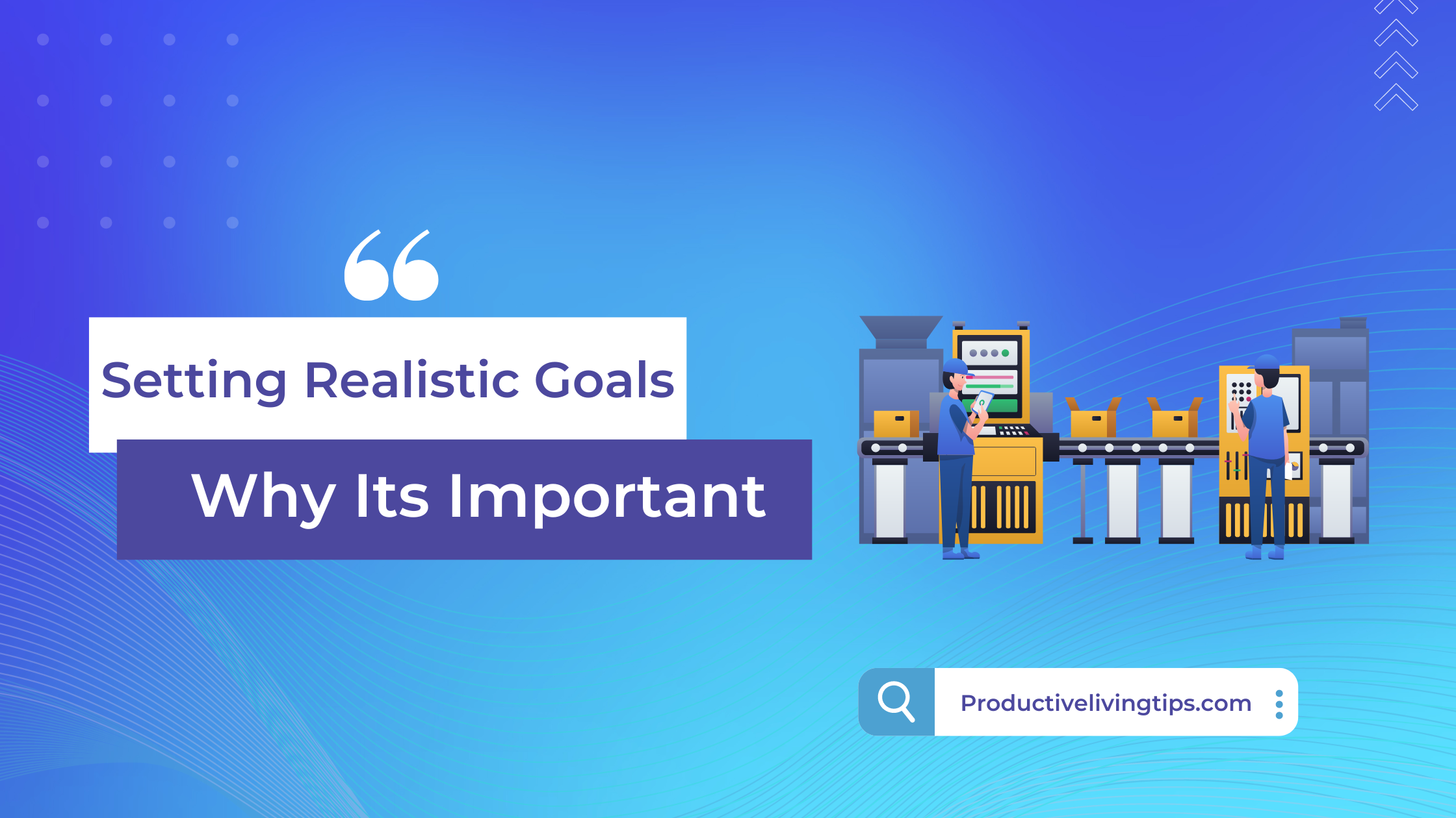 Setting Realistic Goals: Why Is It Important?